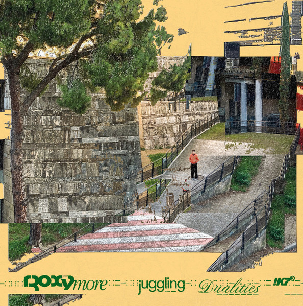 RRoxymore - Juggling Dualities | !K7 (K7455LP)