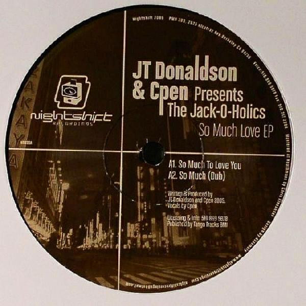 J.T. Donaldson & Cpen Presents The Jack-O-Holics - So Much Love EP | Nightshift Recordings (NR033) - 2 J.T. Donaldson & Cpen Presents The Jack-O-Holics - So Much Love EP | Nightshift Recordings (NR033) - 2