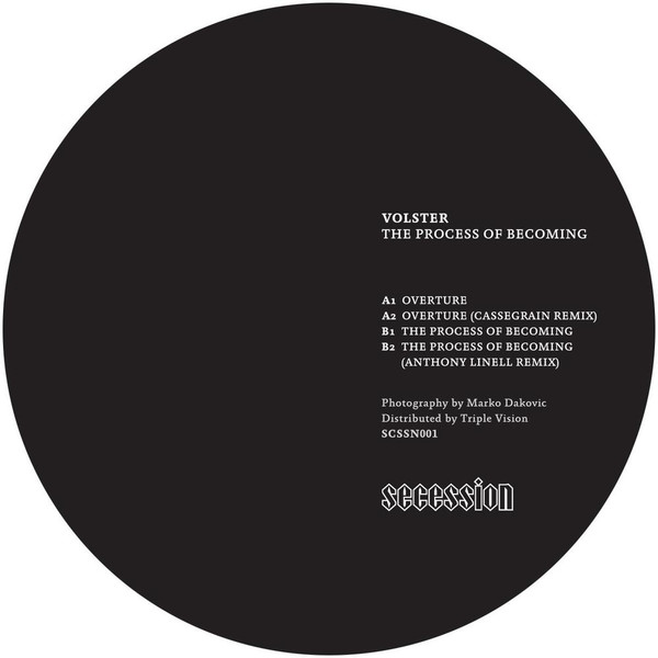 Volster - The Process of Becoming | Secession Rec. (SCSSN001) - 2 Volster - The Process of Becoming | Secession Rec. (SCSSN001) - 2