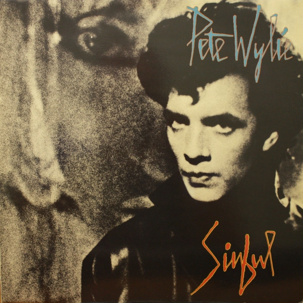 Pete Wylie - Sinful | Siren (SRN LP 10)