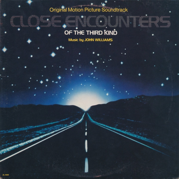 John Williams - Close Encounters Of The Third Kind (Original Motion Picture Soundtrack) | Arista (AL 9500) - main