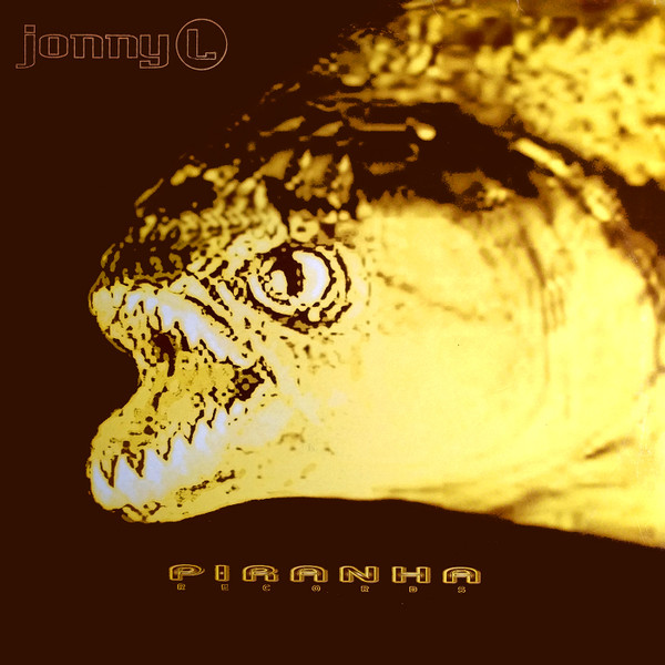 Jonny L - Cut-Off / Move Upon | Piranha Records (PIH 004)