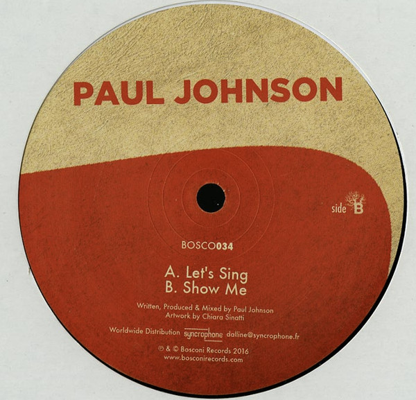 Paul Johnson - Let's Sing / Show Me | Bosconi Records (BOSCO034) - 2 Paul Johnson - Let's Sing / Show Me | Bosconi Records (BOSCO034) - 2