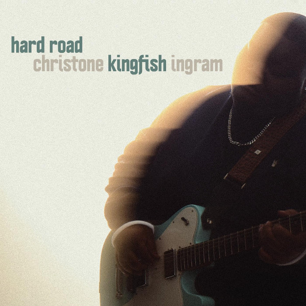 Christone "Kingfish" Ingram - Hard Road | Red Zero Records (RZR-0001) - main