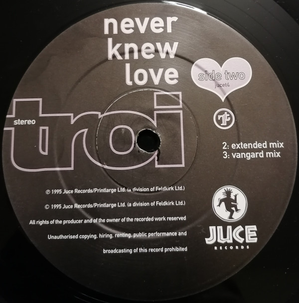 Troi - Never Knew Love | Juce Records (JUCE T4) - 3 Troi - Never Knew Love | Juce Records (JUCE T4) - 3