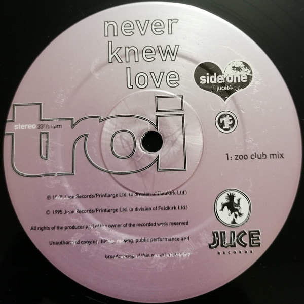 Troi - Never Knew Love | Juce Records (JUCE T4) - 2 Troi - Never Knew Love | Juce Records (JUCE T4) - 2