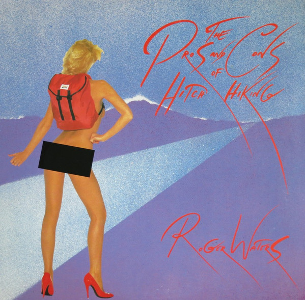 Roger Waters - The Pros And Cons Of Hitch Hiking | Columbia (PC 39290)