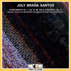 Joly Braga Santos - Ana Bela Chaves , The Budapest Philharmonic Orchestra , Janos Sandor - Divertimento No. 1, Op. 32 • Viola Concerto, Op. 31 | Portugalsom (CD 870008/PS)