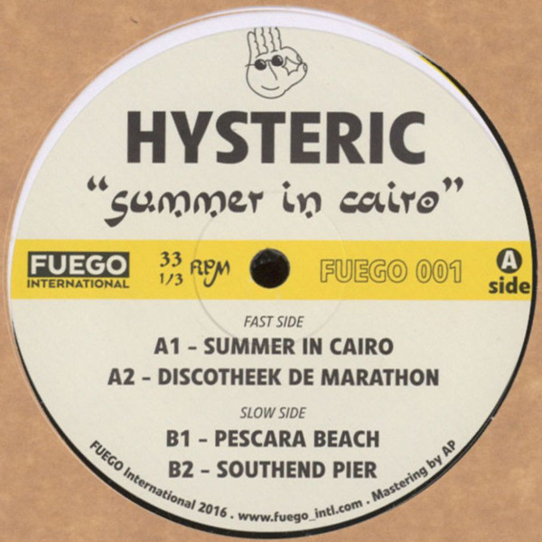 Hysteric - Summer In Cairo EP | Fuego International (FUEGO 001) - main Hysteric - Summer In Cairo EP | Fuego International (FUEGO 001) - main