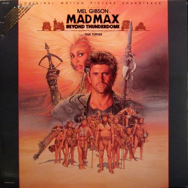 Tina Turner , Maurice Jarre - Mad Max Beyond Thunderdome (Original Motion Picture Soundtrack) | Capitol Records (SWAV-12429)