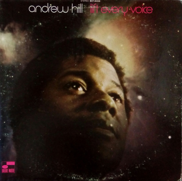Andrew Hill - Lift Every Voice | Blue Note (BST-84330)