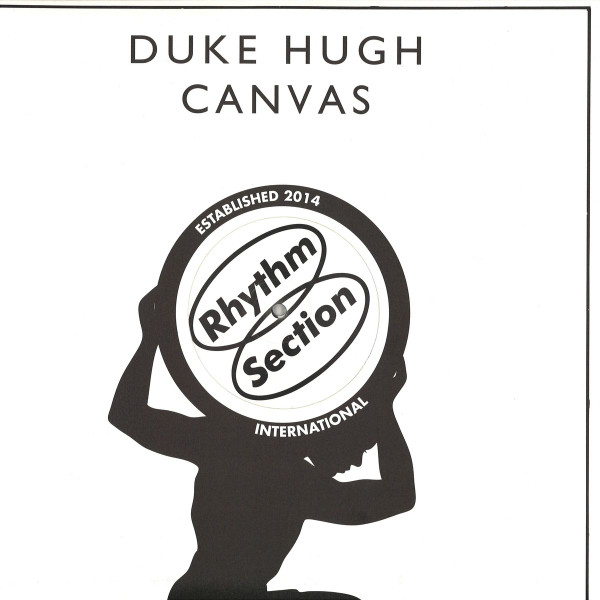 Duke Hugh - Canvas | Rhythm Section International (RS016)