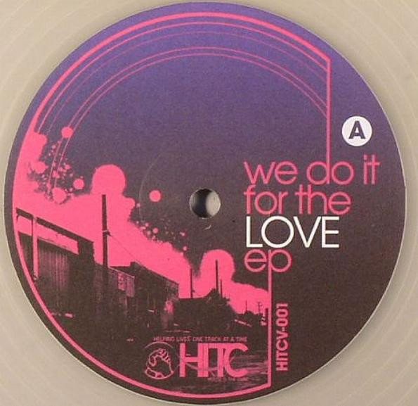 Various - We Do It For The Love EP | House Is The Cure (HITCV-001) - main Various - We Do It For The Love EP | House Is The Cure (HITCV-001) - main
