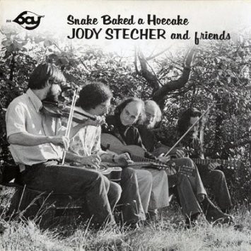 Jody Stecher And Friends - Snake Baked A Hoecake | Bay Records (203) - main