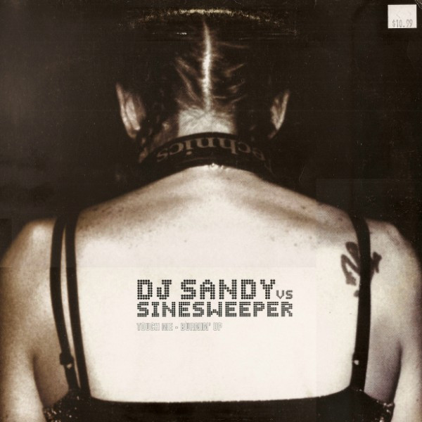 DJ Sandy Vs Sinesweeper - Touch Me / Burnin' Up | Infrared Records (INFRA003003) - main