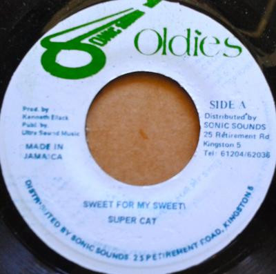 Super Cat - Sweet For My Sweet | Sonic Sounds Oldies (none) - 3 Super Cat - Sweet For My Sweet | Sonic Sounds Oldies (none) - 3