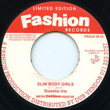 Sweetie Irie - Slim Body Girls | Fashion Records (FADJA 051) - main Sweetie Irie - Slim Body Girls | Fashion Records (FADJA 051) - main