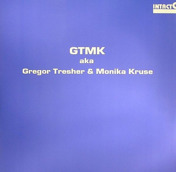 GTMK AKA Gregor Tresher & Monika Kruse - Panchakarma / Mosquito | Intacto Records (INTAC011) - 3