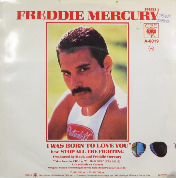 Freddie Mercury - I Was Born To Love You | CBS (A-6019) - 4
