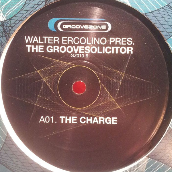 Walter Ercolino Pres. The Groovesolicitor - The Charge | Groove Zone (GZ010-6) - main
