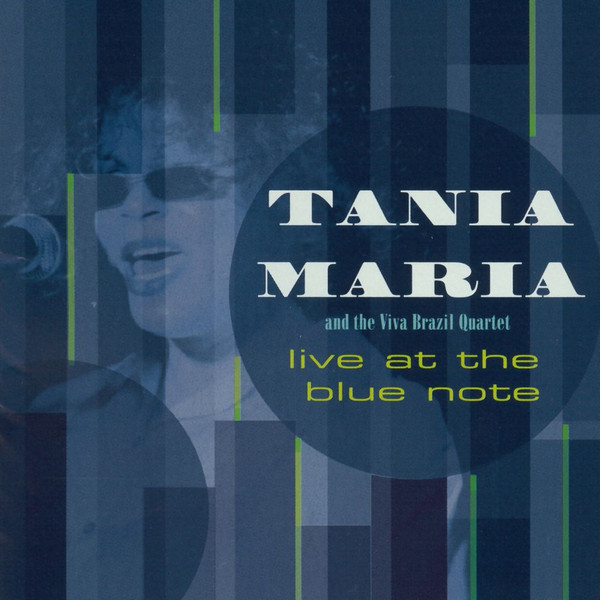 Tania Maria And The Viva Brazil Quartet - Live At The Blue Note | Concord Picante (CCD-2114-2) - main