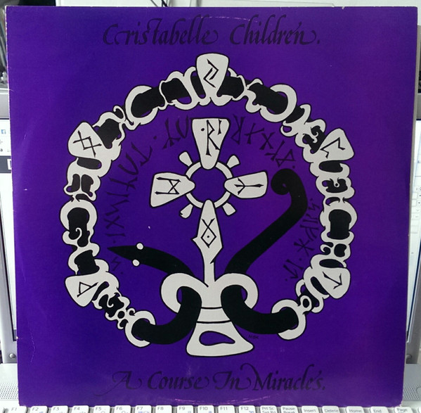 Cristabelle Children - A Course In Miracles | Indalo Records (IND 001.) - main Cristabelle Children - A Course In Miracles | Indalo Records (IND 001.) - main