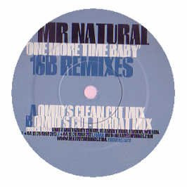 Mr. Natural - One More Time Baby (16B Remixes) | Critical Mass (CRITICALFX 018) - main