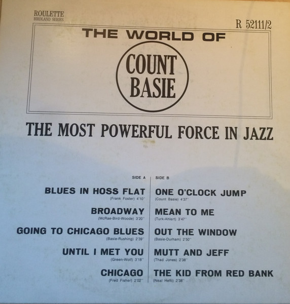 Count Basie - The World Of Count Basie - The Most Powerful Force In Jazz (2) | Roulette (R 52111/2) - 2