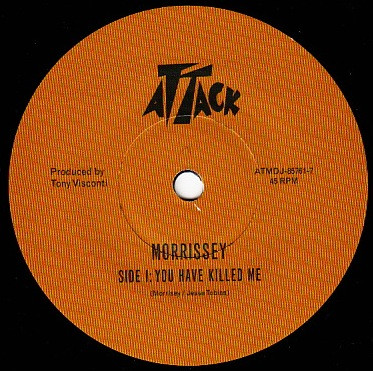 Morrissey - You Have Killed Me / Good Looking Man About Town | Attack Records (ATMDJ-85761-7) - 3 Morrissey - You Have Killed Me / Good Looking Man About Town | Attack Records (ATMDJ-85761-7) - 3