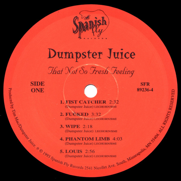 Dumpster Juice - That Not So Fresh Feeling | Spanish Fly Records (SFR 89236-4) - 3 Dumpster Juice - That Not So Fresh Feeling | Spanish Fly Records (SFR 89236-4) - 3