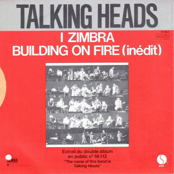 Talking Heads - Building On Fire (Inédit) / I Zimbra | Sire (17 967) - 2