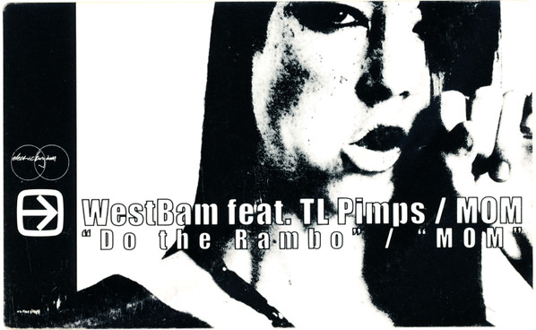 WestBam Feat. TL Pimps / Members Of Mayday - Do The Rambo / MOM | Electric Kingdom (74321 72812 1) - 4 WestBam Feat. TL Pimps / Members Of Mayday - Do The Rambo / MOM | Electric Kingdom (74321 72812 1) - 4