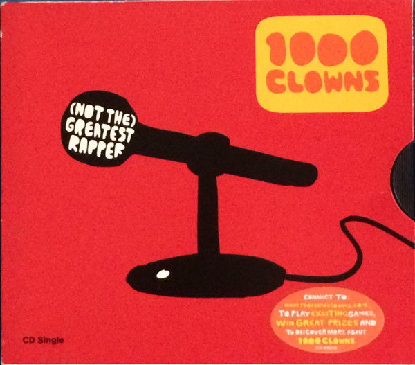 1000 Clowns - (Not The) Greatest Rapper | Elektra (64059-2) - main 1000 Clowns - (Not The) Greatest Rapper | Elektra (64059-2) - main