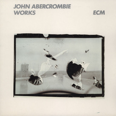 John Abercrombie - Works | ECM Records (837 275-1) - main