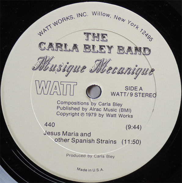 The Carla Bley Band - Musique Mecanique | WATT (WATT/9) - 3 The Carla Bley Band - Musique Mecanique | WATT (WATT/9) - 3
