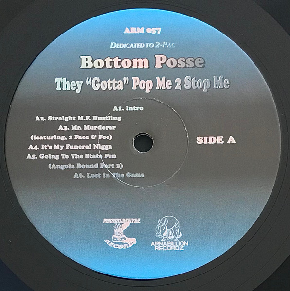 Bottom Posse - Thay "Gotta" Pop Me 2 Stop Me | Formaldehyde Records (ARM 057) - 3
