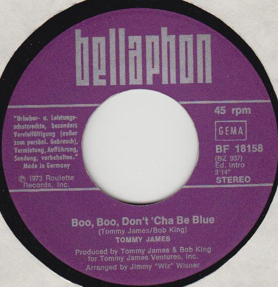 Tommy James - Boo, Boo, Don't 'Cha Be Blue | Bellaphon (BF 18158) - 2