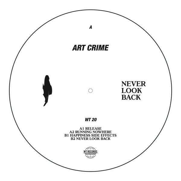 Art Crime - Never Look Back | W.T. Records (WT 20) - 2