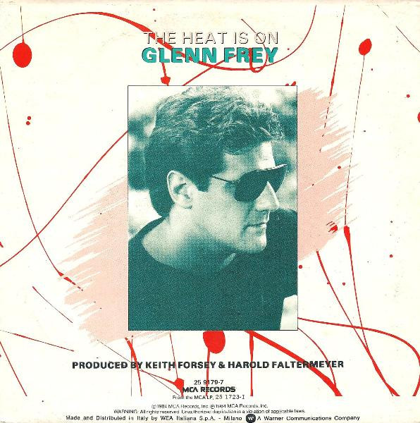 Glenn Frey / Harold Faltermeyer - The Heat Is On / Shoot Out | MCA Records (25 9179-7) - 2 Glenn Frey / Harold Faltermeyer - The Heat Is On / Shoot Out | MCA Records (25 9179-7) - 2