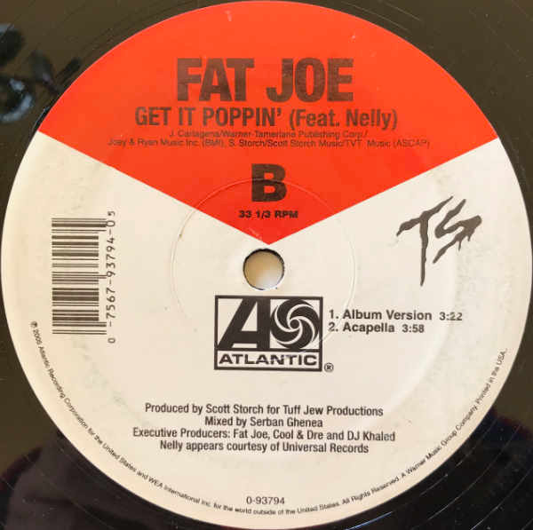 Fat Joe Feat. Nelly - Get It Poppin' | Atlantic (0-93794) - 3