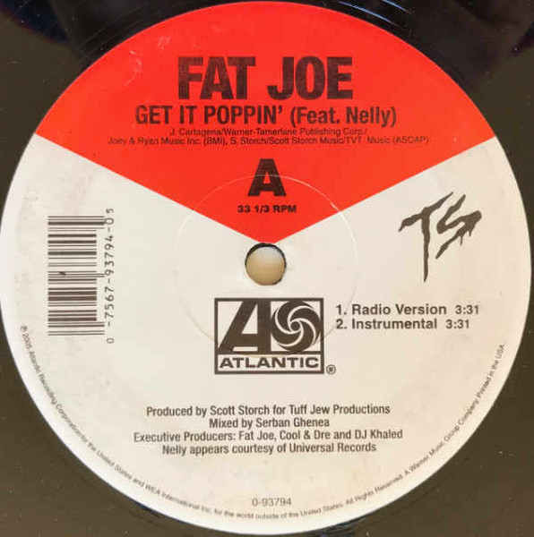 Fat Joe Feat. Nelly - Get It Poppin' | Atlantic (0-93794) - 2