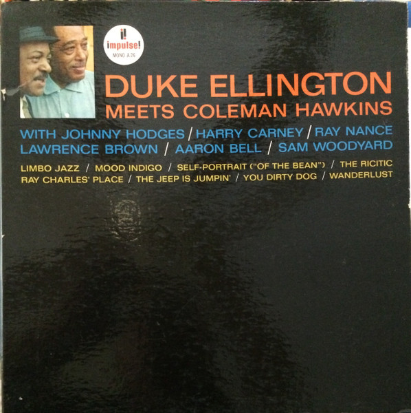 Duke Ellington Meets Coleman Hawkins - Duke Ellington Meets Coleman Hawkins | Impulse! (A-26) Duke Ellington Meets Coleman Hawkins - Duke Ellington Meets Coleman Hawkins | Impulse! (A-26)