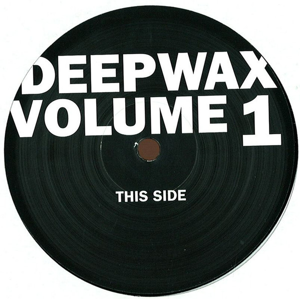 Various - Deepwax Volume 1 | Deepwax (DEEPWAX 1)