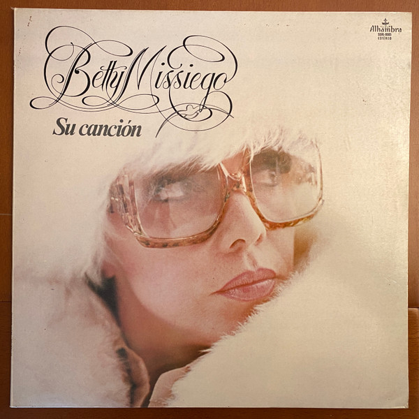 Betty Missiego - Su Canción | Alhambra (SSRL 9505)