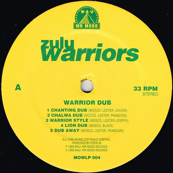Zulu Warriors - Warrior Dub | WAU! Mr. Modo Recordings (MOWLP 004) - 3
