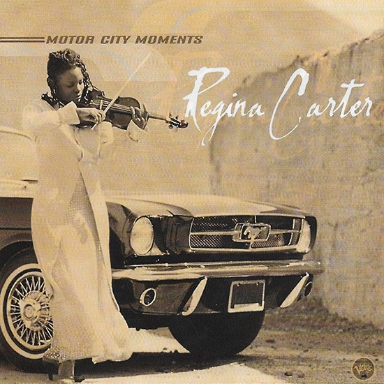 Regina Carter - Motor City Moments | Verve Records (543 927-2) - main