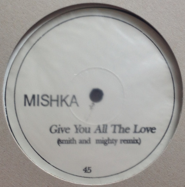 Mishka - Give You All The Love | Creation Records (CTP 311) - 2 Mishka - Give You All The Love | Creation Records (CTP 311) - 2