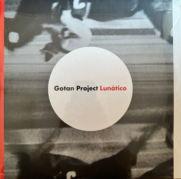 Gotan Project - Lunático | ¡Ya Basta! (846NX69012) - main Gotan Project - Lunático | ¡Ya Basta! (846NX69012) - main