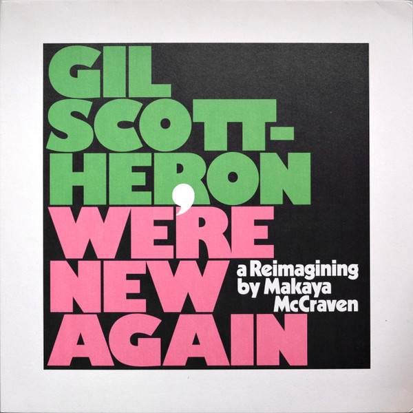 Gil Scott-Heron , Makaya McCraven - We're New Again (A Reimagining By Makaya McCraven) | XL Recordings (XL1006LP) - main