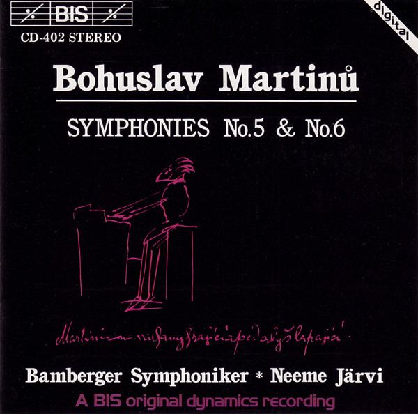 Bohuslav Martinů - Bamberger Symphoniker , Neeme Järvi - Symphonies No.5 & No.6 | BIS (BIS-CD-402)